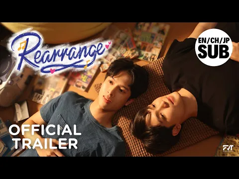 Rearrange The Series ขอฟังอีกครั้ง เพลงรักของเธอ | Official Trailer
