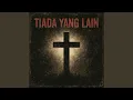 Download Lagu Tiada Yang Lain