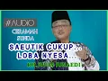 Lagu Kh.Jujun Junaedi || Ceramah lucu bahasa sunda || Saeutik cukup loba nyesa (BERKAH)