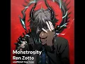 Download Lagu Monstrosity - Ren Zotto [unofficial 1 hour loop]
