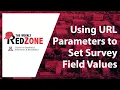 Using URL Parameters to Set Survey Field Values