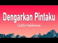 Download Lagu Caitlin Halderman - Dengarkan Pintaku (Lirik Lagu)