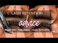 LASH TECH ADVICE HOW TO DEAL WITH LASH RETENTION ISSUES