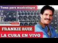 🔴 LA CURA EN VIVO - Frankie Ruiz | Tema para Musicologos | EXELENTE AUDIO ☑️