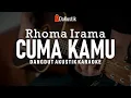 Download Lagu cuma kamu - rhoma irama (karaoke akustik)