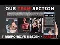 Responsive Our Team Section - Part 2