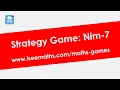 Maths Strategy Game Nim-7