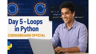 Python Day 5 Loops in Python for while break continue with Examples CodingBrains