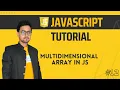 Multi Dimensional 2D 3D Array in JavaScript JS Tutorial in Hindi