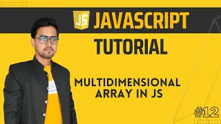 Multi Dimensional 2D 3D Array in JavaScript JS Tutorial in Hindi