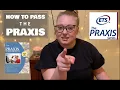 HOW TO PASS THE PRAXIS EXAM