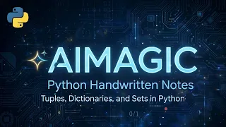 Python Handwritten Notes Tuples Dictionaries and Sets in Python with Methods Examples AIMAGIC