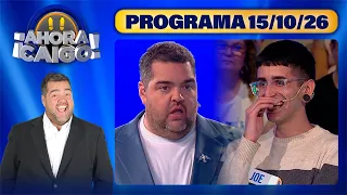 AHORA CAIGO - Programa 15/10/26