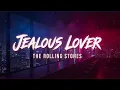 The Rolling Stones - Jealous Lover (Lyrics Video) New Release