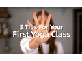 Tips For Your First Yoga Class Annie Clarke Mind Body Bowl