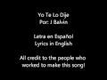 Yo Te Lo Dije - J Balvin Lyrics/Letra Translated/Traducida English/ Español