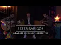 Sezer Sarıgöz - Sen Olmasan (Akustik Cover)