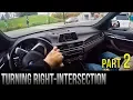 How To Turn Right At An Intersection - Part 2
