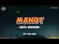 Download Lagu MANOT - SASYA ARKHISNA (LIRIK LAGU)