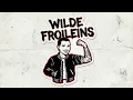 Lagu Wilde Froileins - Wilde Froileins 