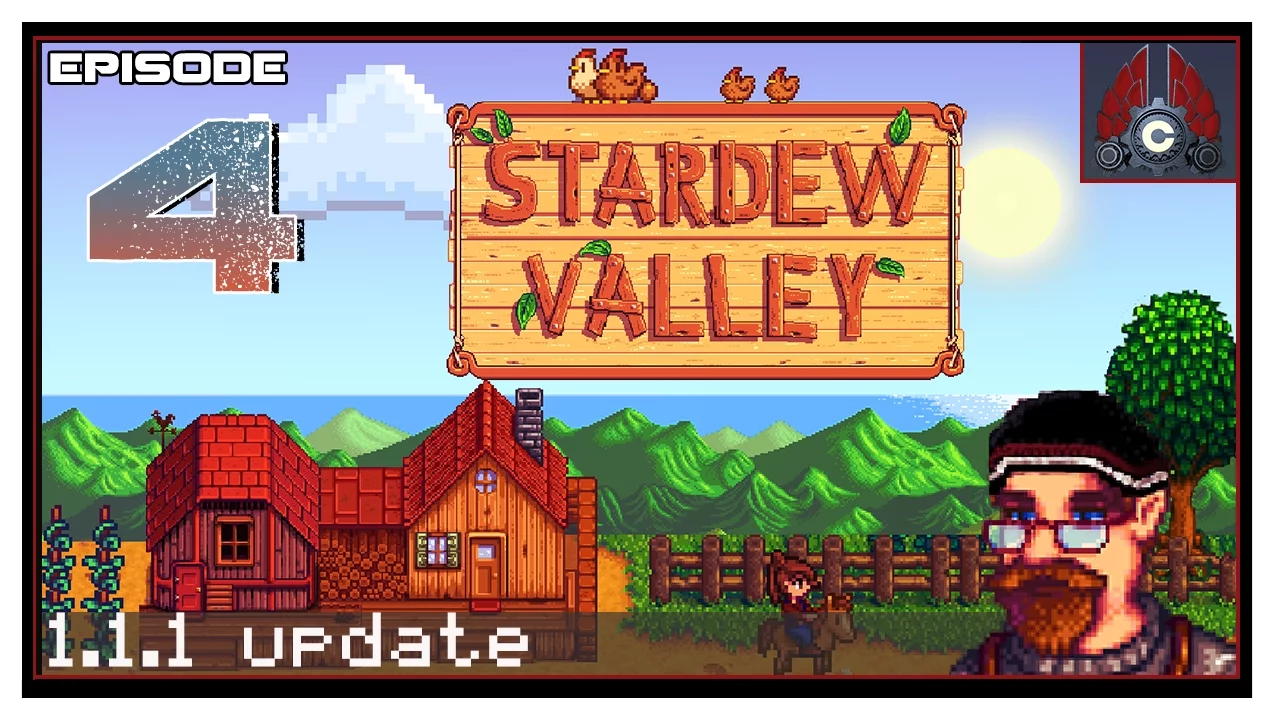 Let's Play Stardew Valley Patch 1.1.1 With CohhCarnage - Episode 4