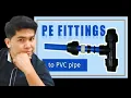 How to connect PVC Pipe using PE fittings or connectors Basic plumbing