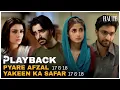 Download Lagu Playback: Pyare Afzal 17 \u0026 18 | Yakeen Ka Safar 17 \u0026 18 | SA1Q