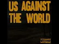 Us Against the World (Remix - Slowed & Reverb Version)