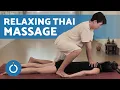 Relaxing THAI MASSAGE Step-By-Step Thai Massage TUTORIAL