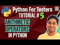 Python for Testers - Arithmetic Operators in Python