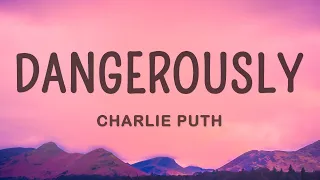Download Lagu Charlie Puth Dangerously