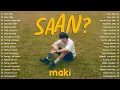 Download Lagu Best Maki Playlist 2025 🎧 Saan, Dilaw, Kahel Na Langit, Namumula 💖 OPM Tagalog Love Songs 🔥🎵