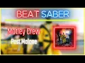 Beat Saber Post Malone - Motley Crew Original Map