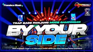 trap by your side bass panjang mode gampingan dj riski irvan nanda 69project 