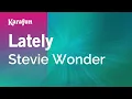 Download Lagu Karaoke Lately - Stevie Wonder *