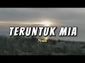 Teruntuk Mia-Nuh || Lirik Lagu ( Diantara senyumanmu dan hujan di hari itu)