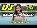 Lagu DJ Dasar Duda Nakal 🔥 Dangdut Remix Full Bass – Viral TikTok Terbaru 2025 | DJ X PRO