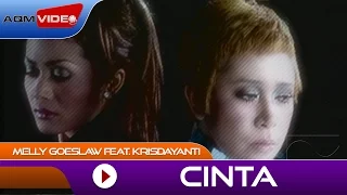 Melly Goeslaw feat. Kris Dayanti - Cinta | Official Video