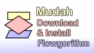 Cara download dan install flowgorithm