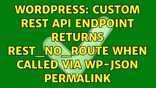 Wordpress Custom REST API endpoint returns rest - no
