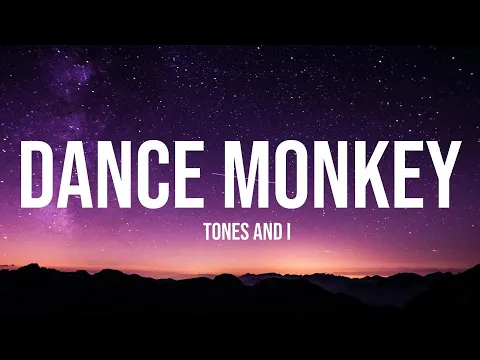 Download MP3 Tones and I - Dance Monkey (1 Hour Music Lyrics)