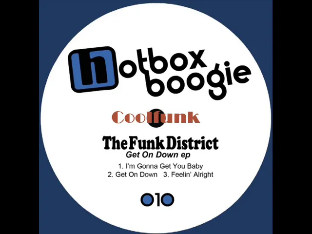 The Funk District - Feelin' Alright (Original Mix)