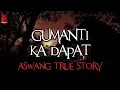 Download Lagu Gumanti Ka Dapat | Aswang True Story