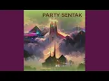 PARTY SENTAK (Remix)