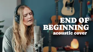 End Of Beginning - Djo (Acoustic Cover)