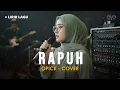 PLAYLIST RAMADHAN | RAPUH - OPICK (COVER + LIRIK) BY EVA MUSIK