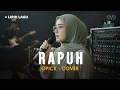 Lagu PLAYLIST RAMADHAN | RAPUH - OPICK (COVER + LIRIK) BY EVA MUSIK