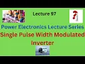 SINGLE PULSE WIDTH MODULATION INVERTER POWER ELECTRONICS LECTURE SERIES VTU KTU Electrical Engg