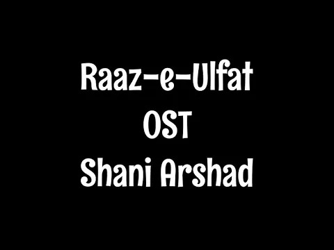 Download MP3 Raaz-e-Ulfat OST lyrics