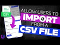 Glide Allow Users to Upload and Import Data from CSV Files